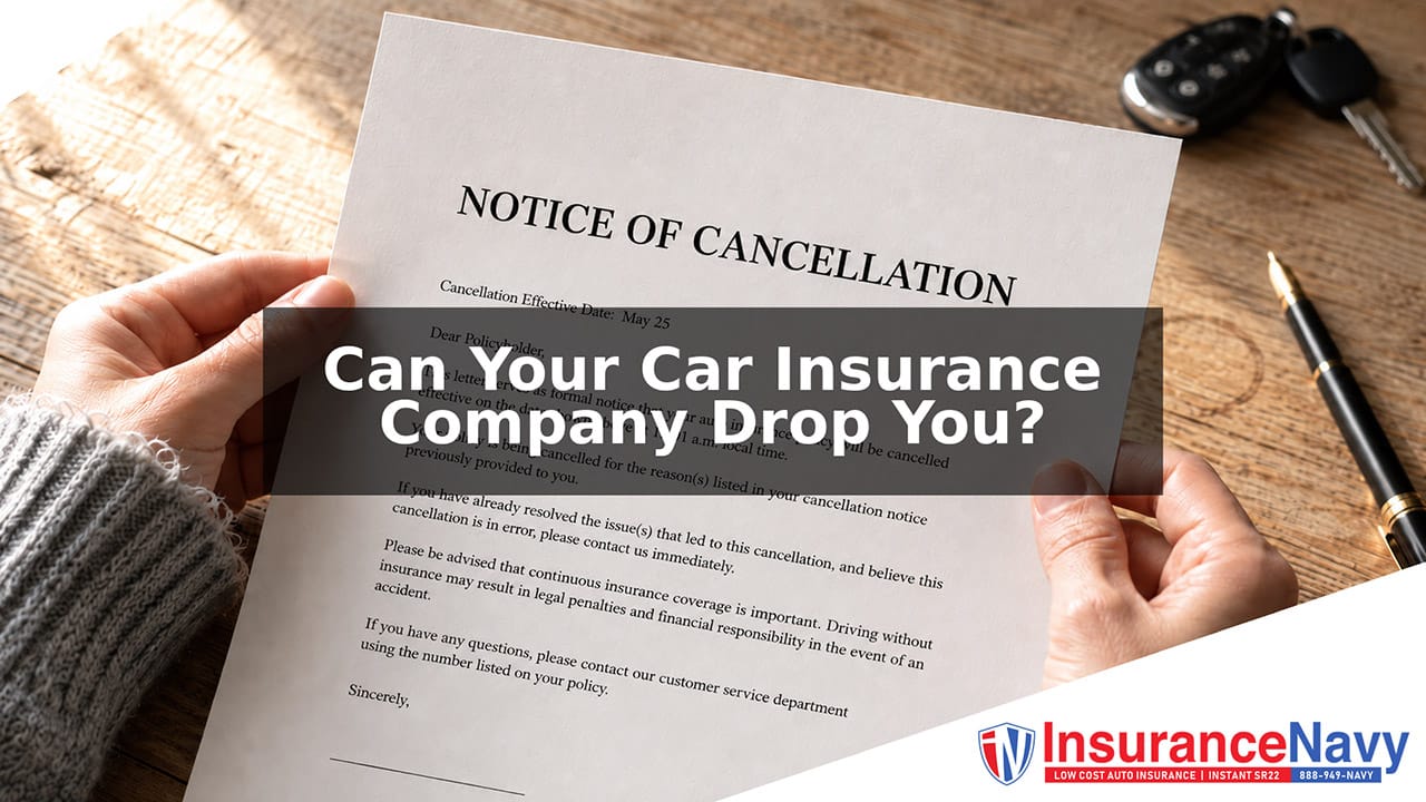 Can Your Car Insurance Company Drop You?