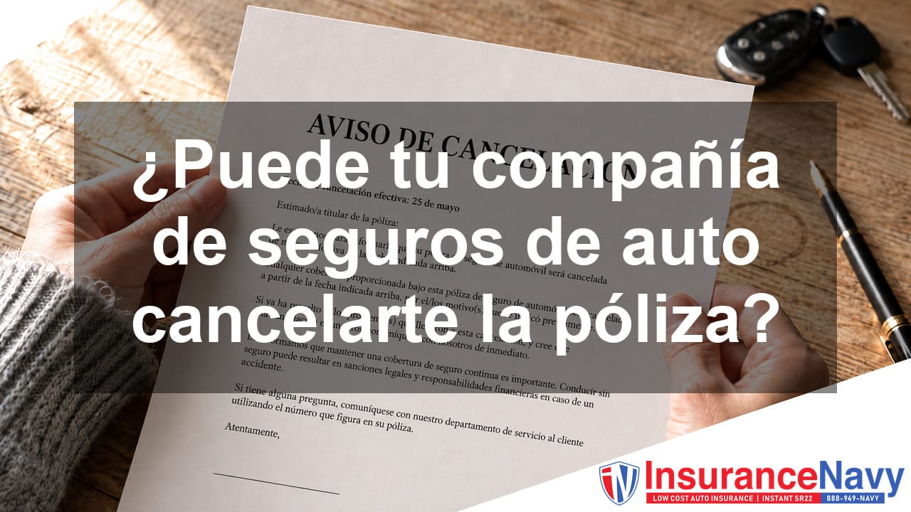 puede una compañía de seguros cancelarte