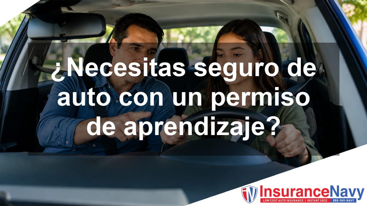 ¿Necesitas seguro con un permiso de aprendizaje?