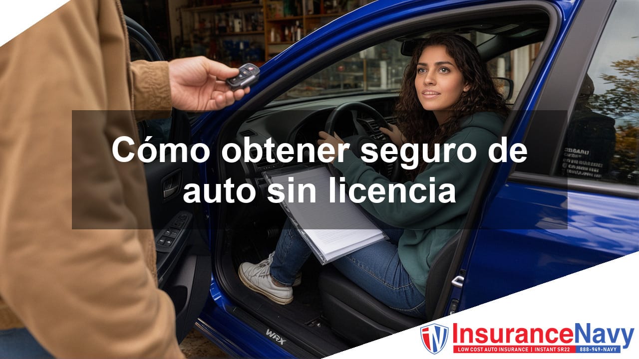 Cómo obtener seguro de auto sin licencia