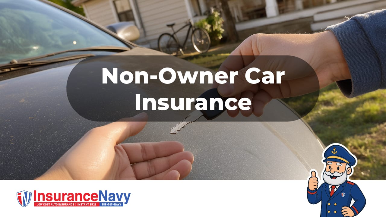 Non owner Car Insurance