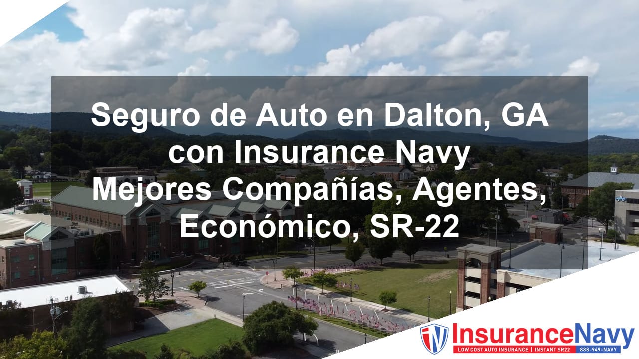 Seguro de auto en Dalton GA