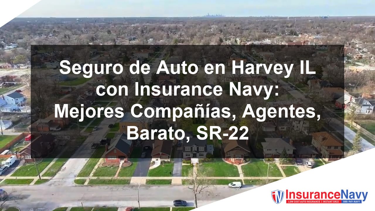 Seguro de Auto Harvey IL