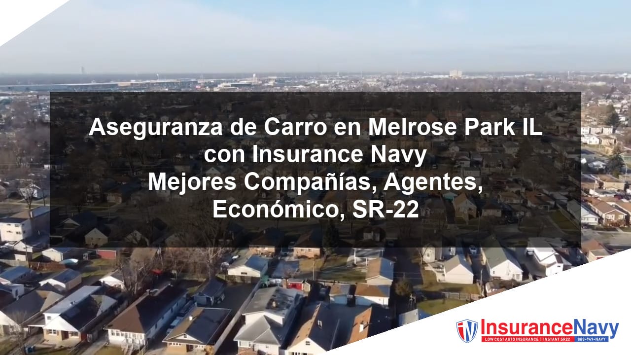 Seguro de auto en Melrose Park IL