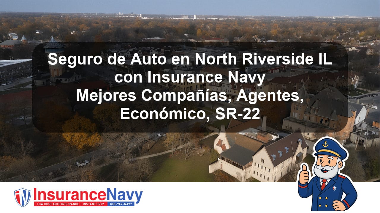 Seguro de auto en North Riverside IL